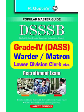 RGupta Ramesh DSSSB: Grade-IV (DASS) Lower Division Clerk (LDC) Exam Guide English Medium